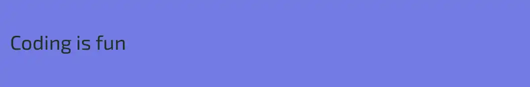 Coding is fun